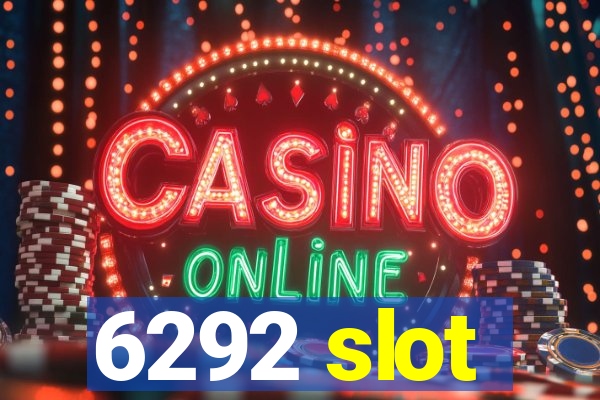 6292 slot